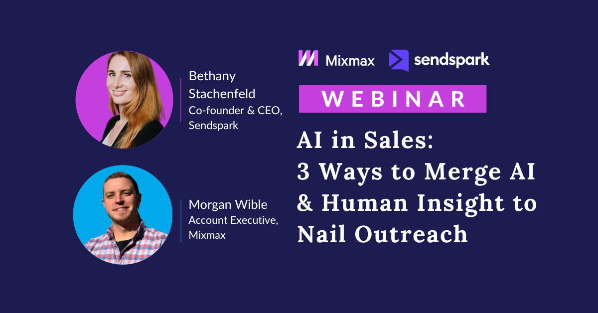 Webinar: AI in Sales: 3 Ways to Merge AI & Human Insight to Nail Outreach