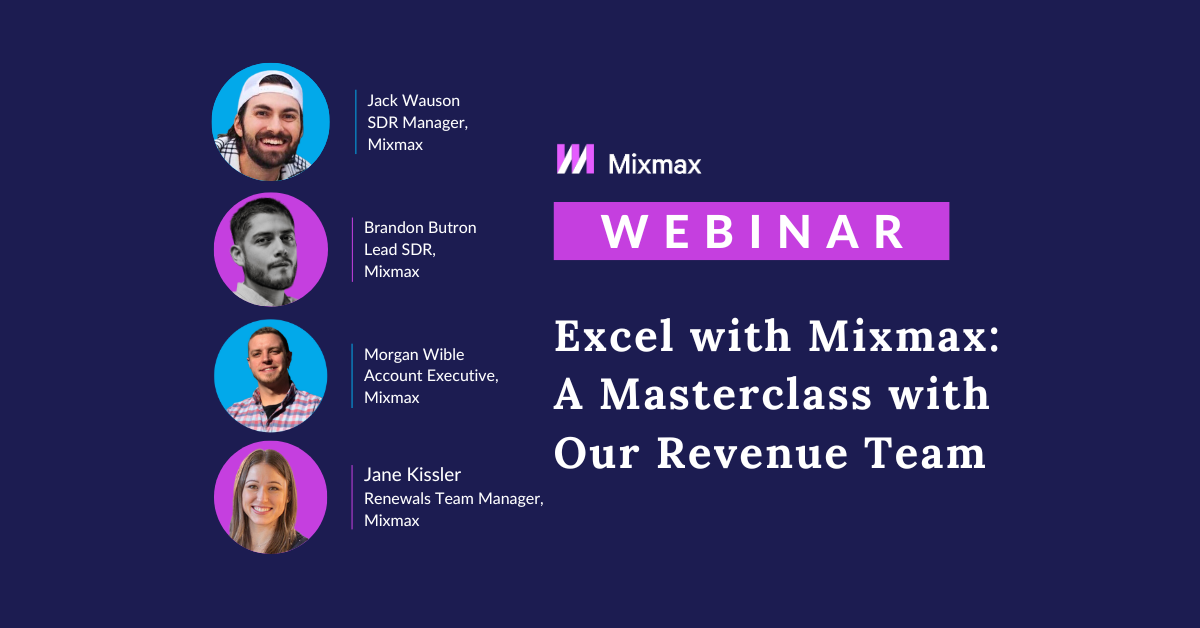 Webinar: Excel with Mixmax: A Masterclass with Our Revenue Team