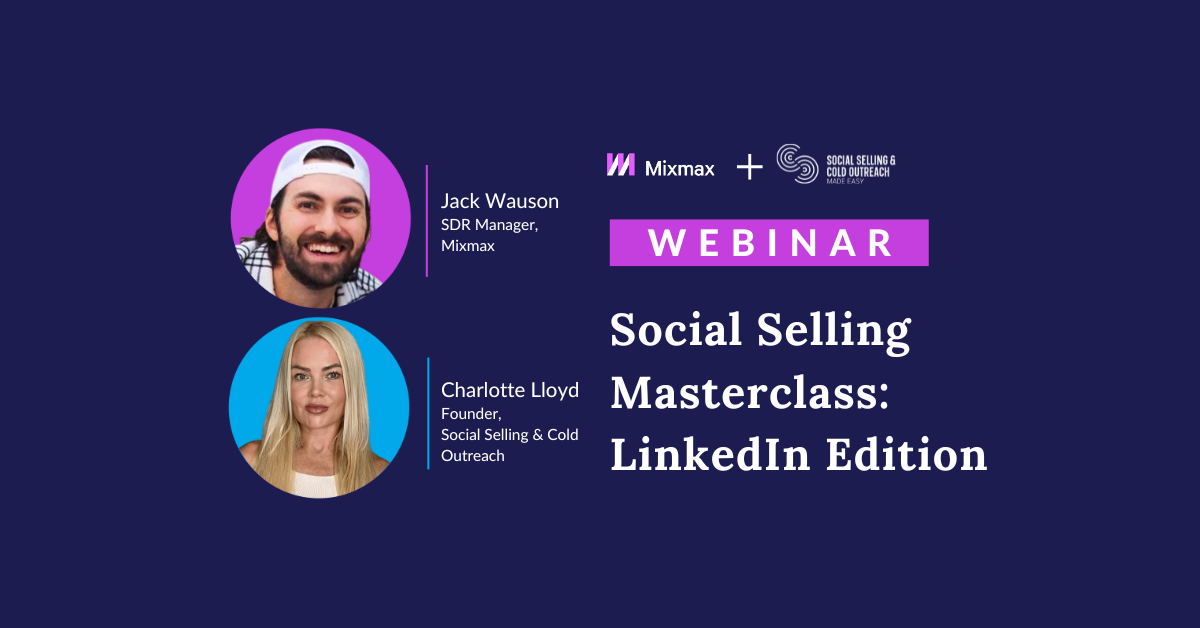 Webinar: Social Selling Masterclass: LinkedIn Edition