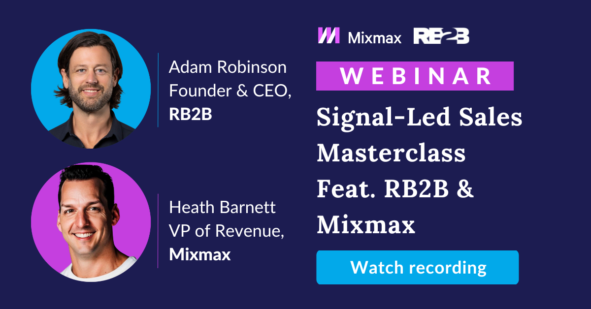 Webinar Recording - Signal-led sales webinar with RB2B and Mixmax